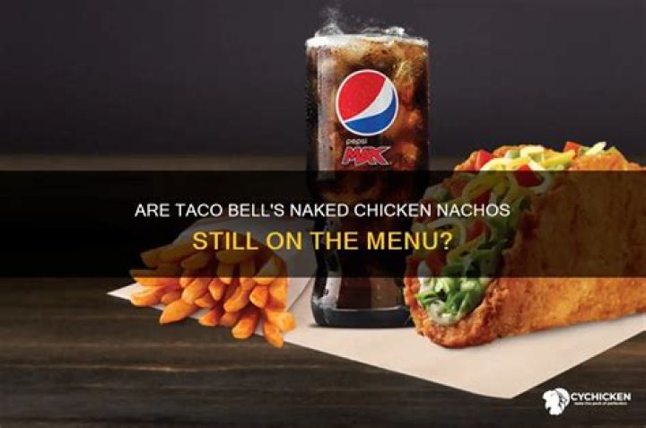 Does Taco Bell have naked chicken
