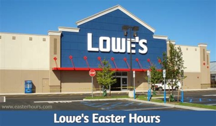 Is Lowes open on Easter Monday