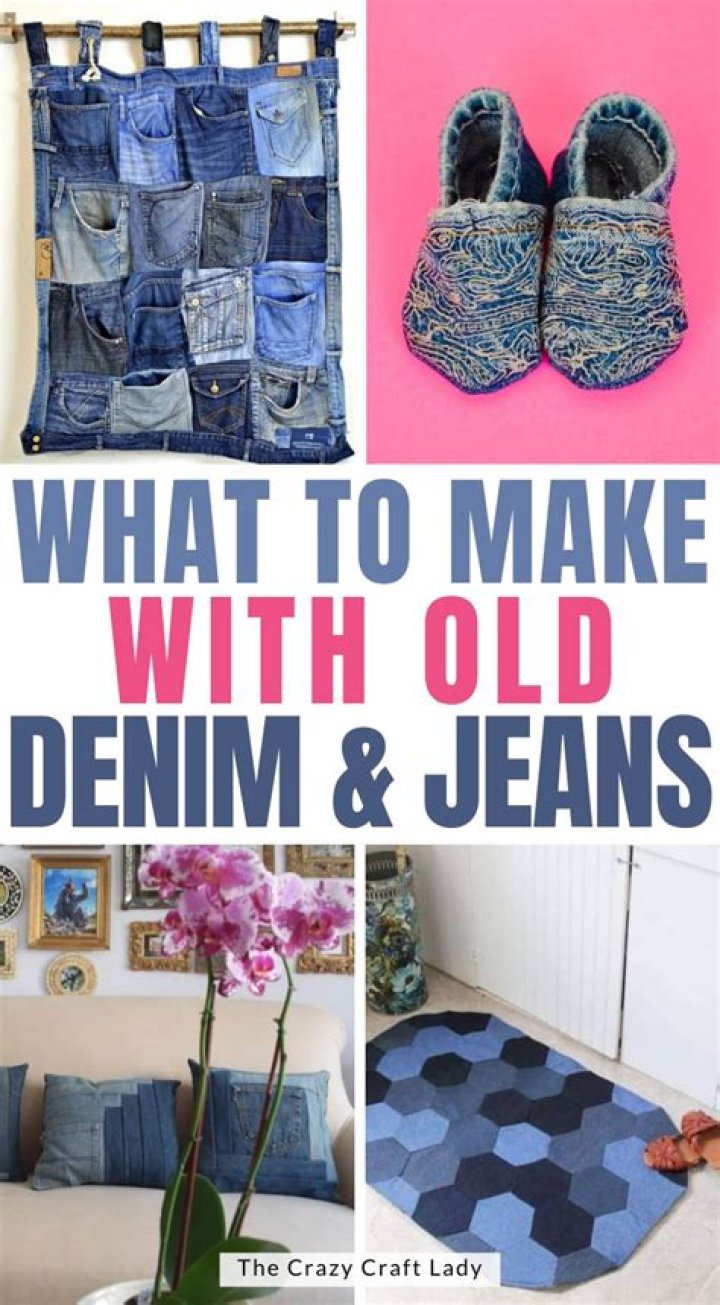 What can I do with old blue jeans