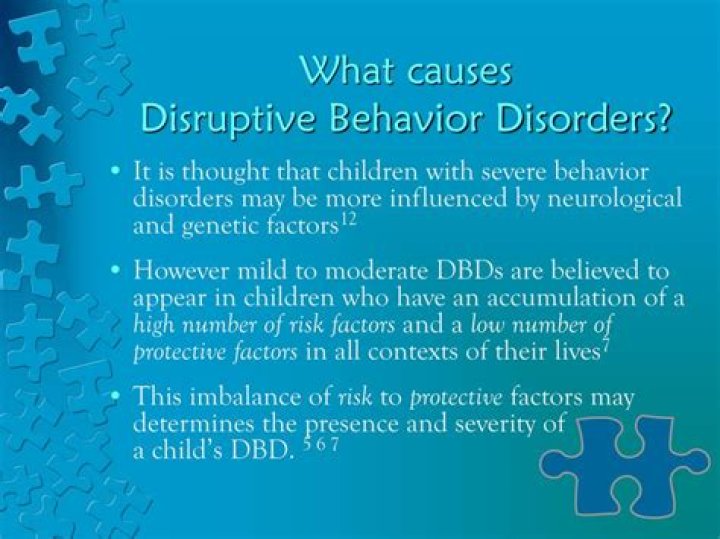 What causes disruptive behavior disorder