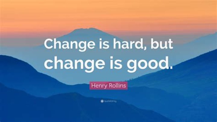 What is a good quote about change