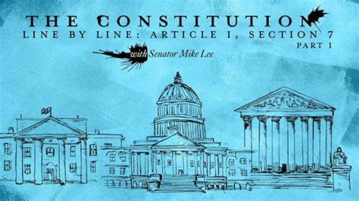 What is Article 1 Section 7 of the Constitution about