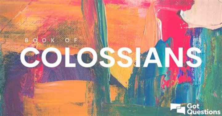 Who wrote Colossians and when